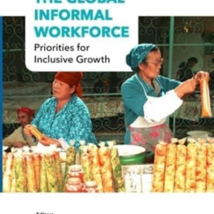 The Global Informal Workforce: Priorities for