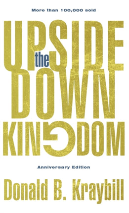 The Upside-Down Kingdom: Anniversary Edition