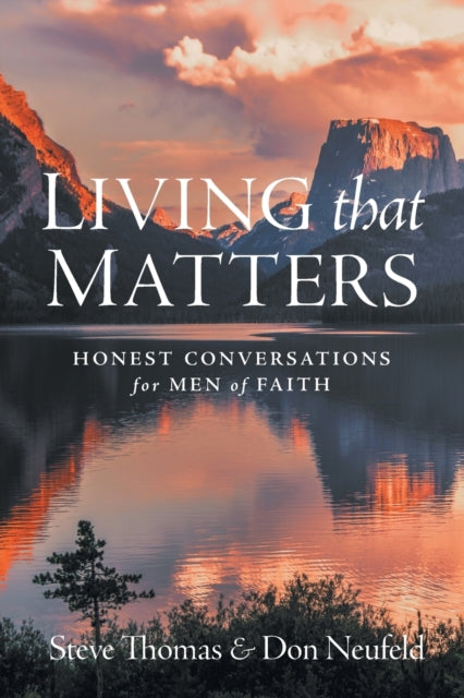 Living That Matters: Honest Conversations for Men