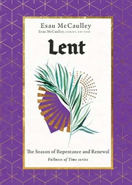 Lent – The Season of Repentance and Renewal