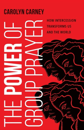 The Power of Group Prayer: How Intercession