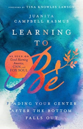 Learning to Be: Finding Your Center After the