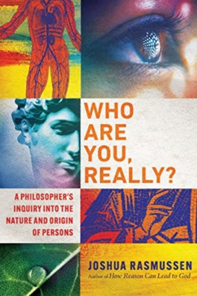 Who Are You, Really? – A Philosopher`s Inquiry