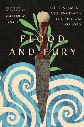 Flood and Fury: Old Testament Violence and the