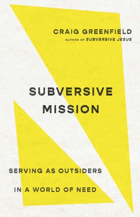 Subversive Mission – Serving as Outsiders in a