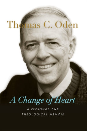A Change of Heart – A Personal and Theological