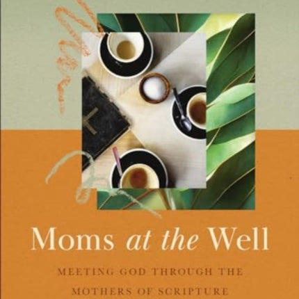 Moms at the Well