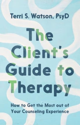 The Clients Guide to Therapy