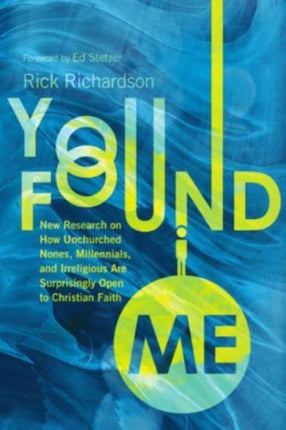 You Found Me: New Research on How Unchurched