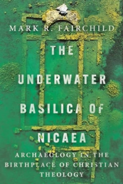 The Underwater Basilica of Nicaea