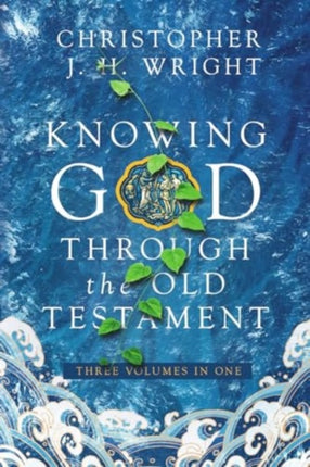 Knowing God Through the Old Testament