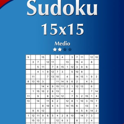 Sudoku 15x15 - Medio - Volumen 24 - 276 Puzzles