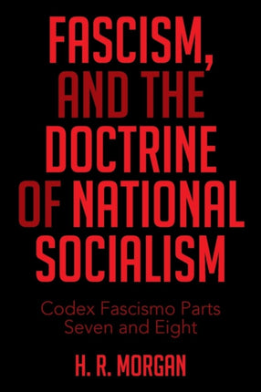 FASCISM, and The Doctrine of NATIONAL SOCIALISM: