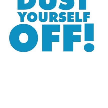 Dust Yourself Off!