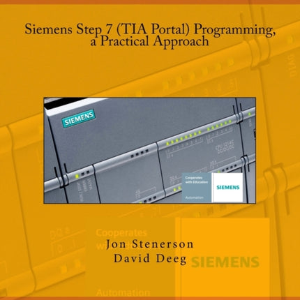 Siemens Step 7 (TIA Portal) Programming, a Practical Approach