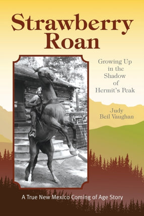 Strawberry Roan: Growing Up in the Shadow of