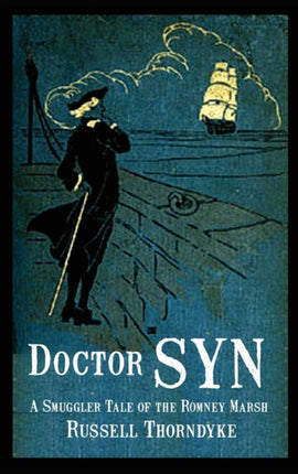 Doctor Syn: A Smuggler Tale of the Romney Marsh