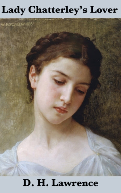 Lady Chatterley's Lover (the Unexpurgated