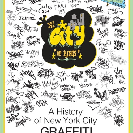 NY City of Kings: A History of New York City Graffiti
