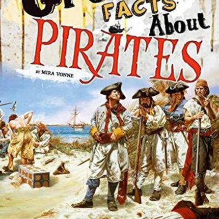 Gross Facts About Pirates (Gross History)