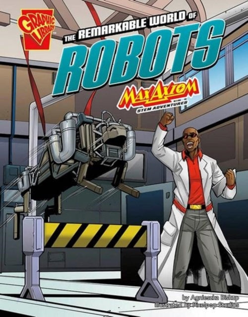 The Remarkable World of Robots: Max Axiom STEM Adventures