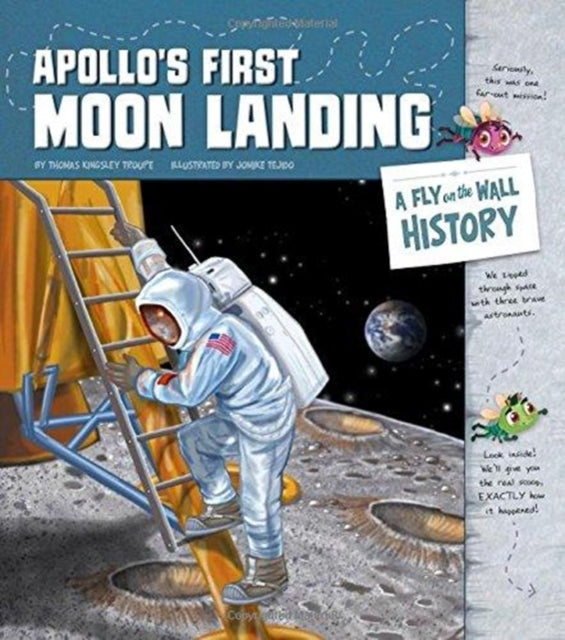 Apollo's First Moon Landing: A Fly on the Wall