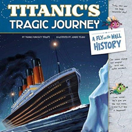 Titanic's Tragic Journey: A Fly on the Wall