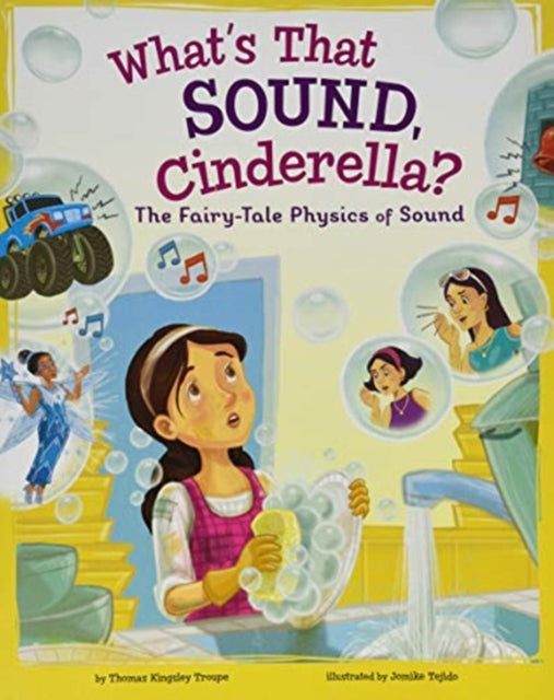 What's That Sound, Cinderella?: The Fairy-Tale Physics of Sound