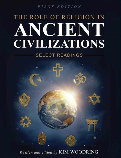 The Role of Religion in Ancient Civilizations: