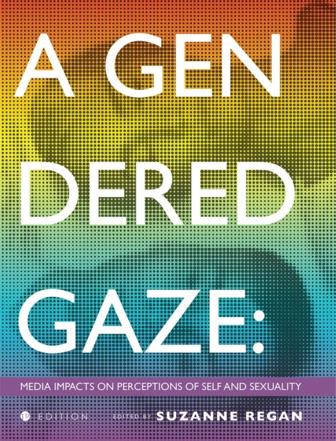 A Gendered Gaze: Media Impacts on Perceptions of