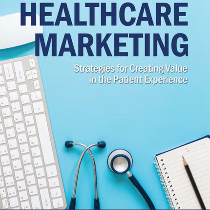 Healthcare Marketing: Strategies for Creating