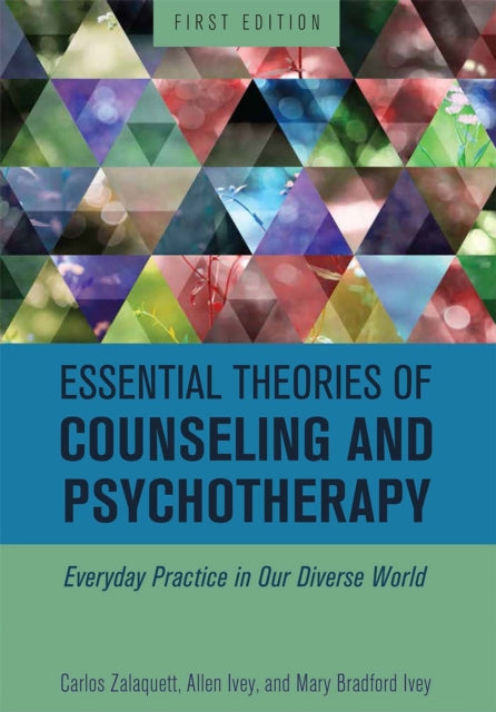 Essential Theories of Counseling and