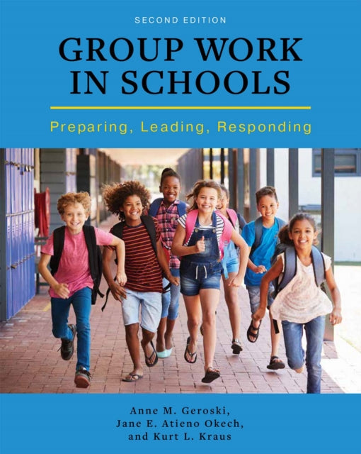 Group Work in Schools: Preparing, Leading,