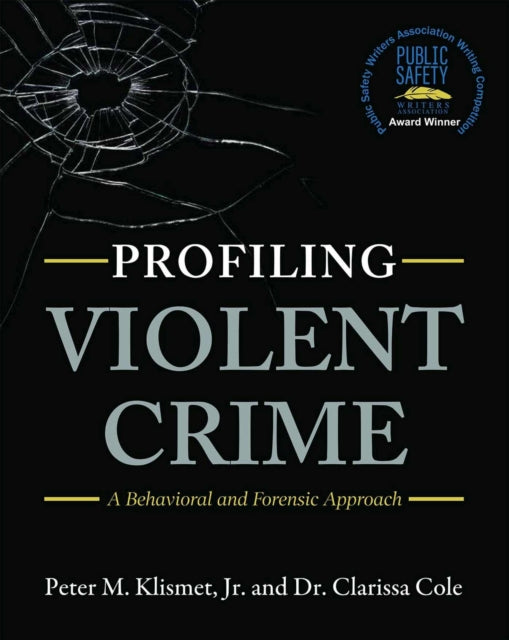 Profiling Violent Crime: A Behavioral and Forensic Approach