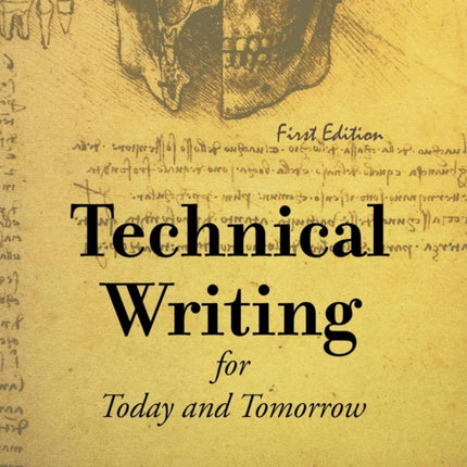 Technical Writing for Today and Tomorrow