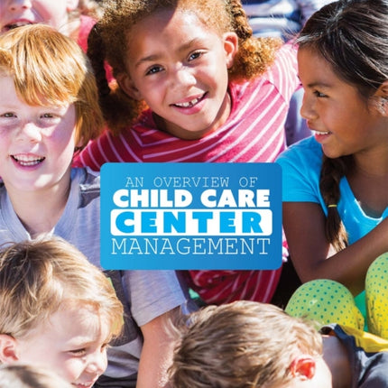 An Overview of Child Care Center Management