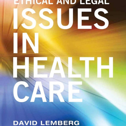 Ethical and Legal Issues in Healthcare