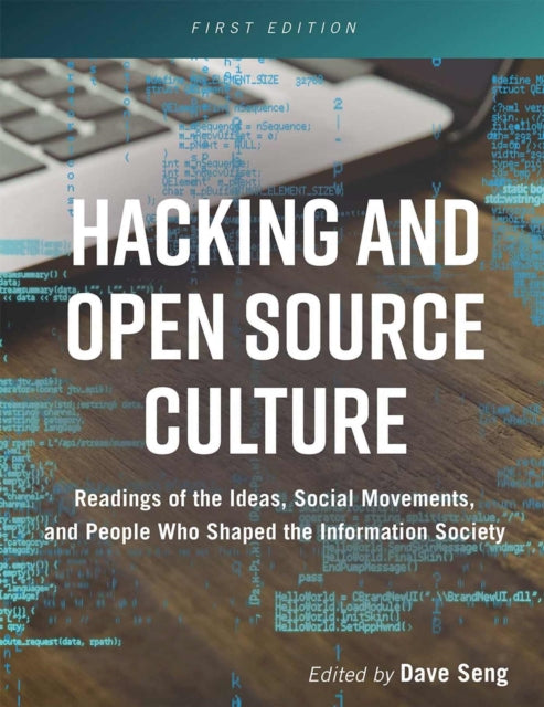 Hacking and Open Source Culture: Readings of the