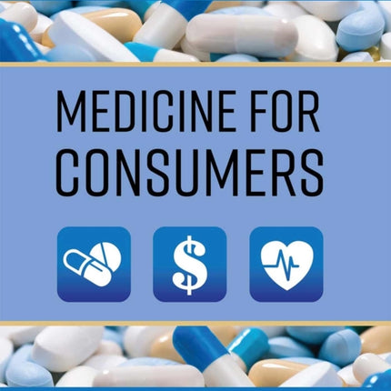 Medicine for Consumers