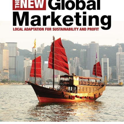 The New Global Marketing: Local Adaptation for