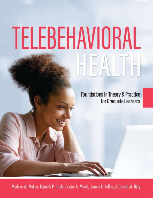 Telebehavioral Health: Foundations in Theory and