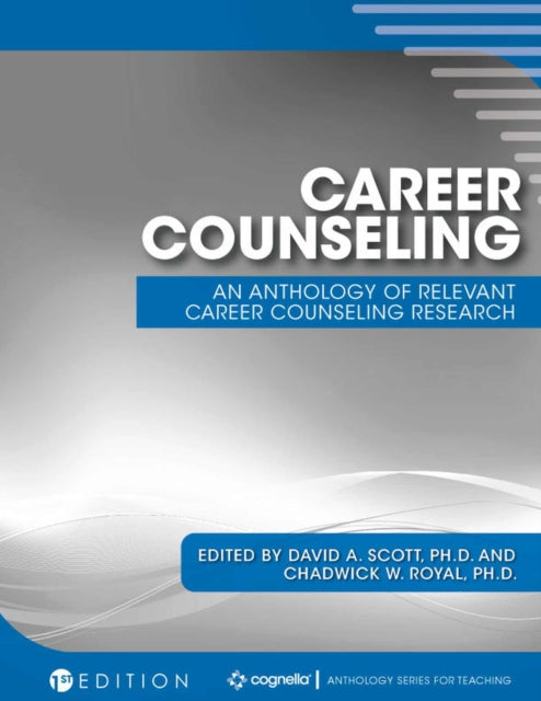 Career Counseling: An Anthology of Relevant Career Counseling Research