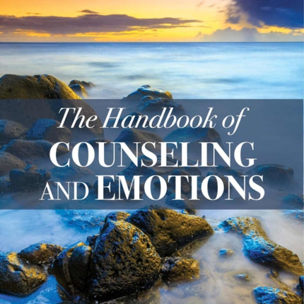 The Handbook of Counseling and Emotions