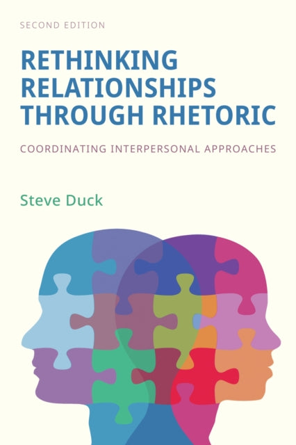 Rethinking Relationships Through Rhetoric: Coordinating Interpersonal Approaches