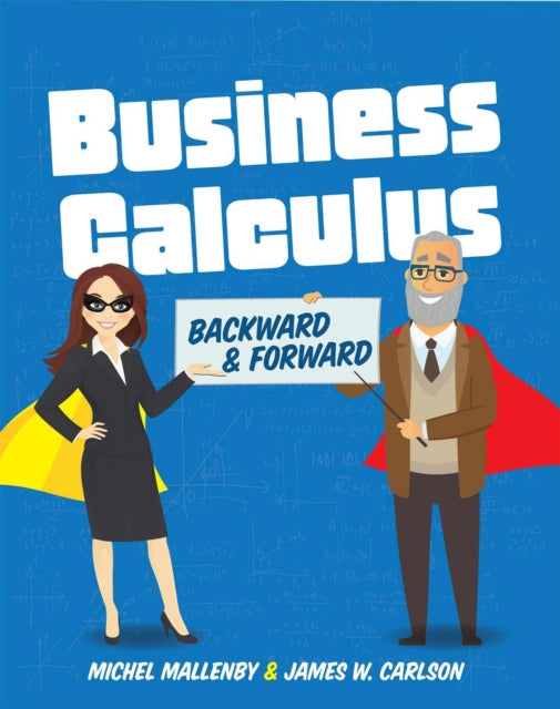 Business Calculus: Backward and Forward