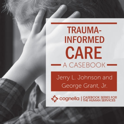 Trauma-Informed Care: A Casebook