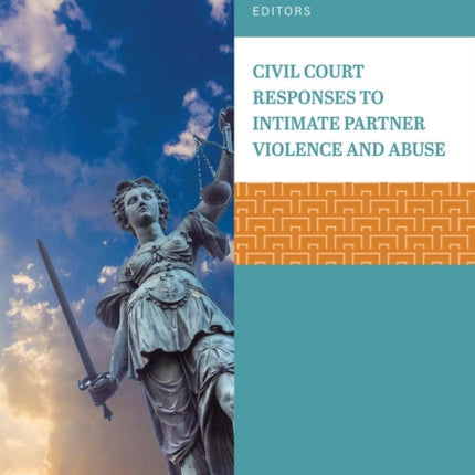 Civil Court Responses to Intimate Partner Violence and Abuse