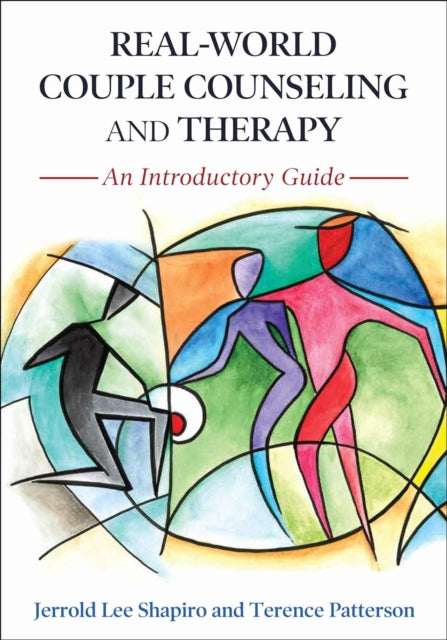 Real-World Couple Counseling and Therapy: An Introductory Guide