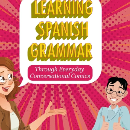 Learning Spanish Grammar Through Everyday