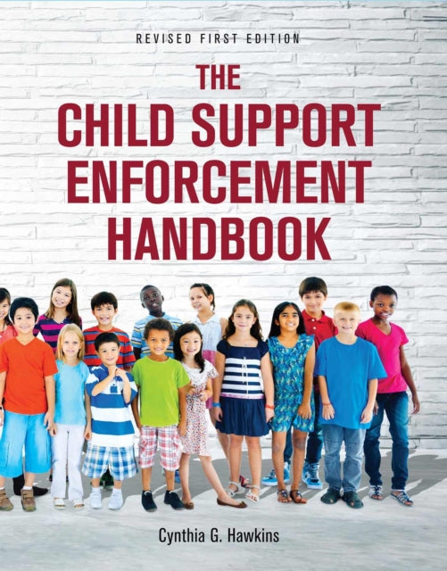 The Child Support Enforcement Handbook